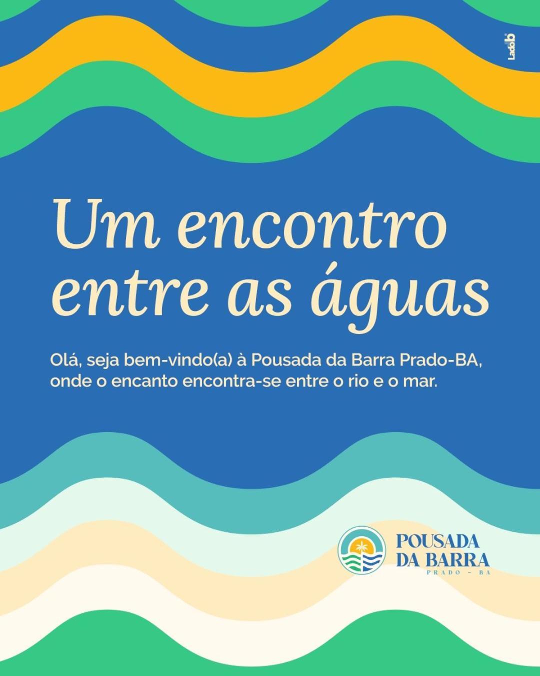 Pousada Da Barra Prado Bahia Esterno foto